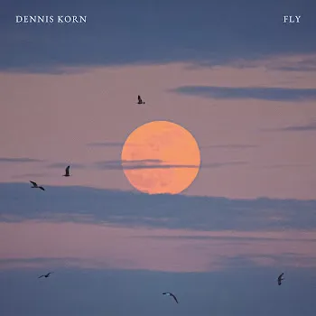 Dennis Korn Fly