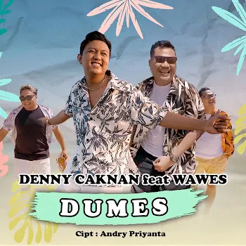 Denny Caknan Dumes (Feat. Wawes)
