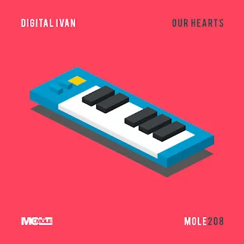 Digital Ivan Our Hearts