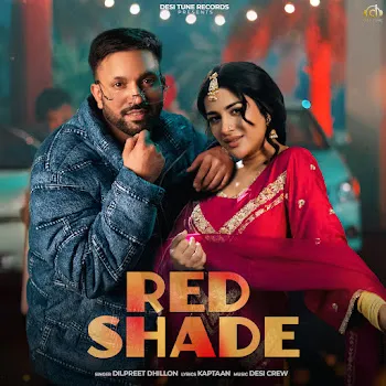 Dilpreet Dhillon Red Shade