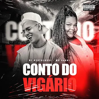 Dj Bertolossi Conto Do Vigário (Remix) Ft Mc Carol