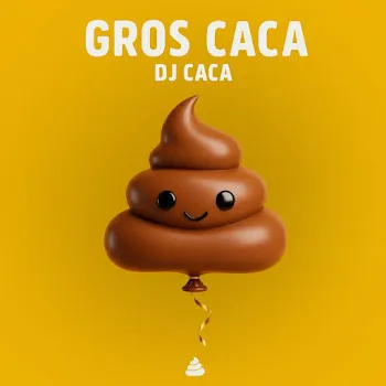 Dj Caca Gros Caca