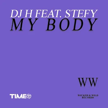 Dj H My Body (Opera Mix) Ft Stefy
