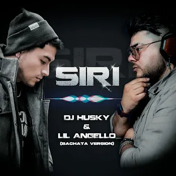 Dj Husky Siri (Bachata Version) Ft Lil Angello