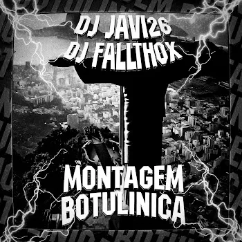 Dj Javi26 Montagem Botulínica Ft Dj Fallthox