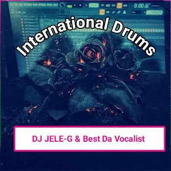Dj Jele-G Gospel Gqom (International Drums)