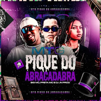 Dj Jn Prod Mtg Pique Do Abracadabra Ft Preta Mc & Big Mc