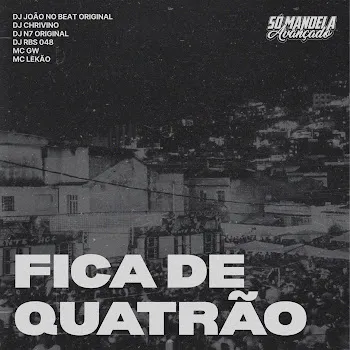 Dj Joao No Beat Original Fica De Quatrão (Feat. Mc Gw & Mc Lekão) Ft Dj Chirivino & Dj N7 Original & Dj Rbs 048