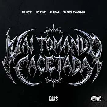 Dj Mvb7 Vai Tomando Cacetada Ft Mc Ddsv & Dj Roca & Dj Theo Mantovan