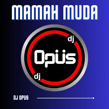 Dj Opus Mamah Muda