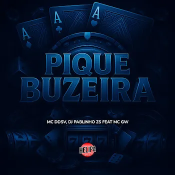 Dj Pablinho Zs Pique Buzeira (Feat. Mc Gw) Ft Mc Ddsv