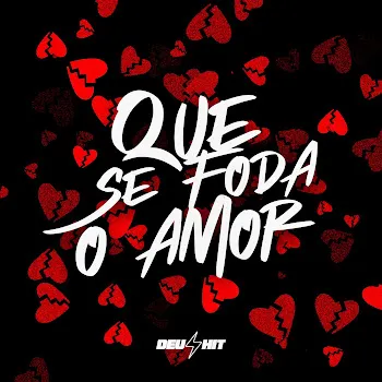 Dj Vitin Lf Que Se Foda O Amor