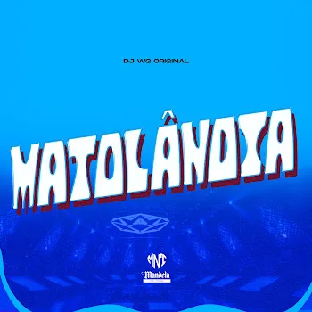 Dj Wg Original Matolândia Ft Mandela No Topo