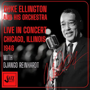 Duke Ellington And His Orchestra Caravan (Live January 20Th, 1946, Chicago Civic Opera House) (Feat. Lawrence Brown, Jimmy Hamilton & Harry Carney)