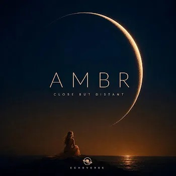 Echoverse Ambr (Close But Distant)