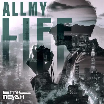 Emil Lassaria All My Life Ft Meyah