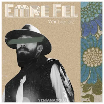 Emre Fel Yar Bensiz