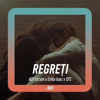Erika Isac Regreți Ft Adi Istrate & Ots