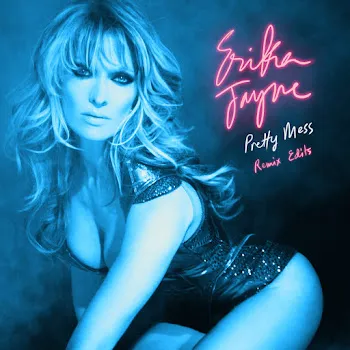 Erika Jayne Pretty Mess (Dave Aude Radio Edit)