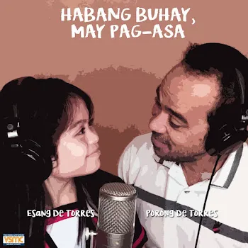 Esang De Torres Habang-Buhay, May Pag-Asa (Feat. Porong De Torres) Ft Porong De Torres