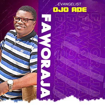 Evangelist Ojo Ade Faworaja