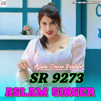 Fm Music Mewat Aslam Singer Sr 9273