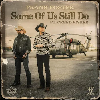 Frank Foster Some Of Us Still Do (Feat. Creed Fisher)