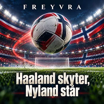 Freyvra Haaland Skyter, Nyland Står