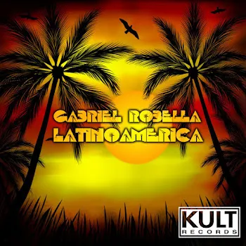 Gabriel Robella Latino America (Dub Remix) (Feat. Eddie Cumana)