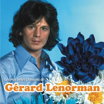 Gérard Lenorman La Ballade Des Gens Heureux