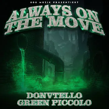 Green Piccolo Always On The Move Ft Donvtello