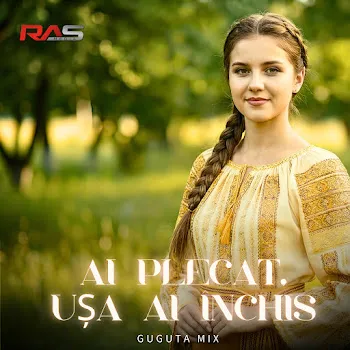 Guguta Mix Ai Plecat Ușa Ai Închis