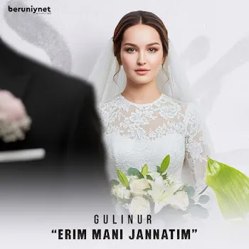 Gulinur Erim Mani Jannatim
