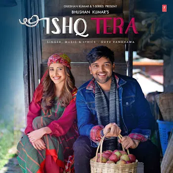 Guru Randhawa Ishq Tera