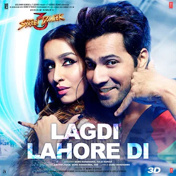 Guru Randhawa Lagdi Lahore Di (From "Street Dancer 3D") Ft Tulsi Kumar & Sachin-Jigar & Vee