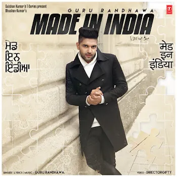 Guru Randhawa Made In India