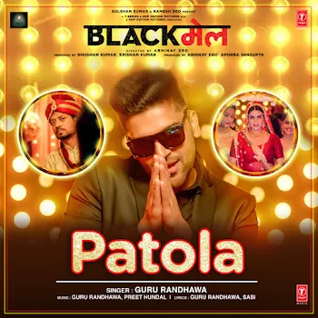 Guru Randhawa Patola (From "Blackmail")
