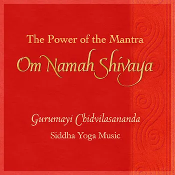 Gurumayi Chidvilasananda The Power Of The Mantra (Om Namah Shivaya) Ft Siddha Yoga Music