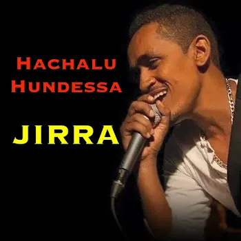 Hachalu Hundessa Jirra