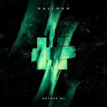 Hallman Bother Me
