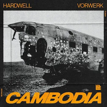 Hardwell Cambodia Ft Vorwerk