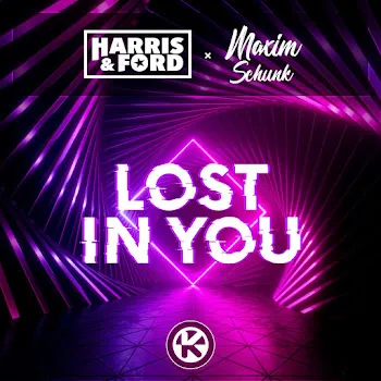Harris & Ford Lost In You Ft Maxim Schunk