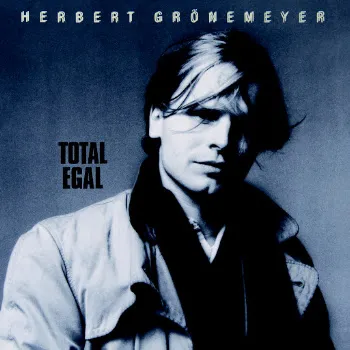 Herbert Grönemeyer Total Egal