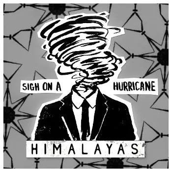Himalayas Sigh On A Hurricane