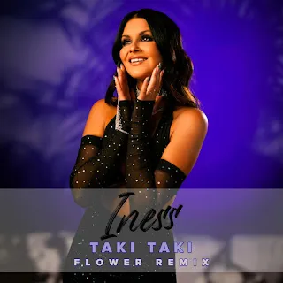 Iness Taki, Taki (Flower Remix)