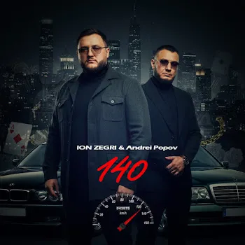 Ion Zegri 140 Ft Andrei Popov