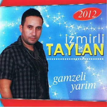 İzmirli Taylan Kime Kandım