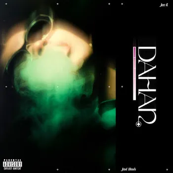 Jae K Dahan (Feat. Just Hush)