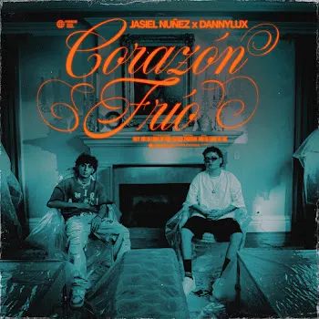 Jasiel Nuñez Corazón Frío Ft Dannylux