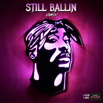 Jasser Labidi Still Ballin Tuesday Remix